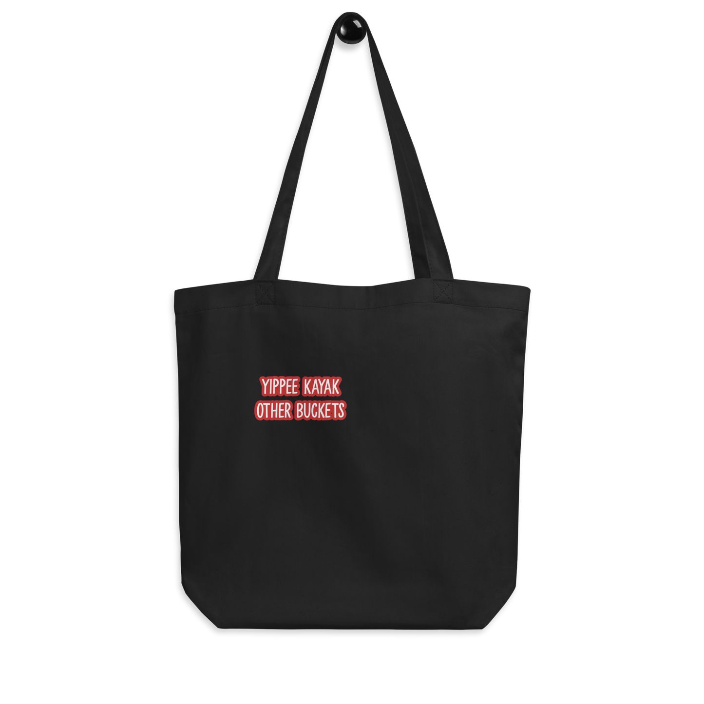 Yippee Kayak Other Buckets Eco Tote Bag