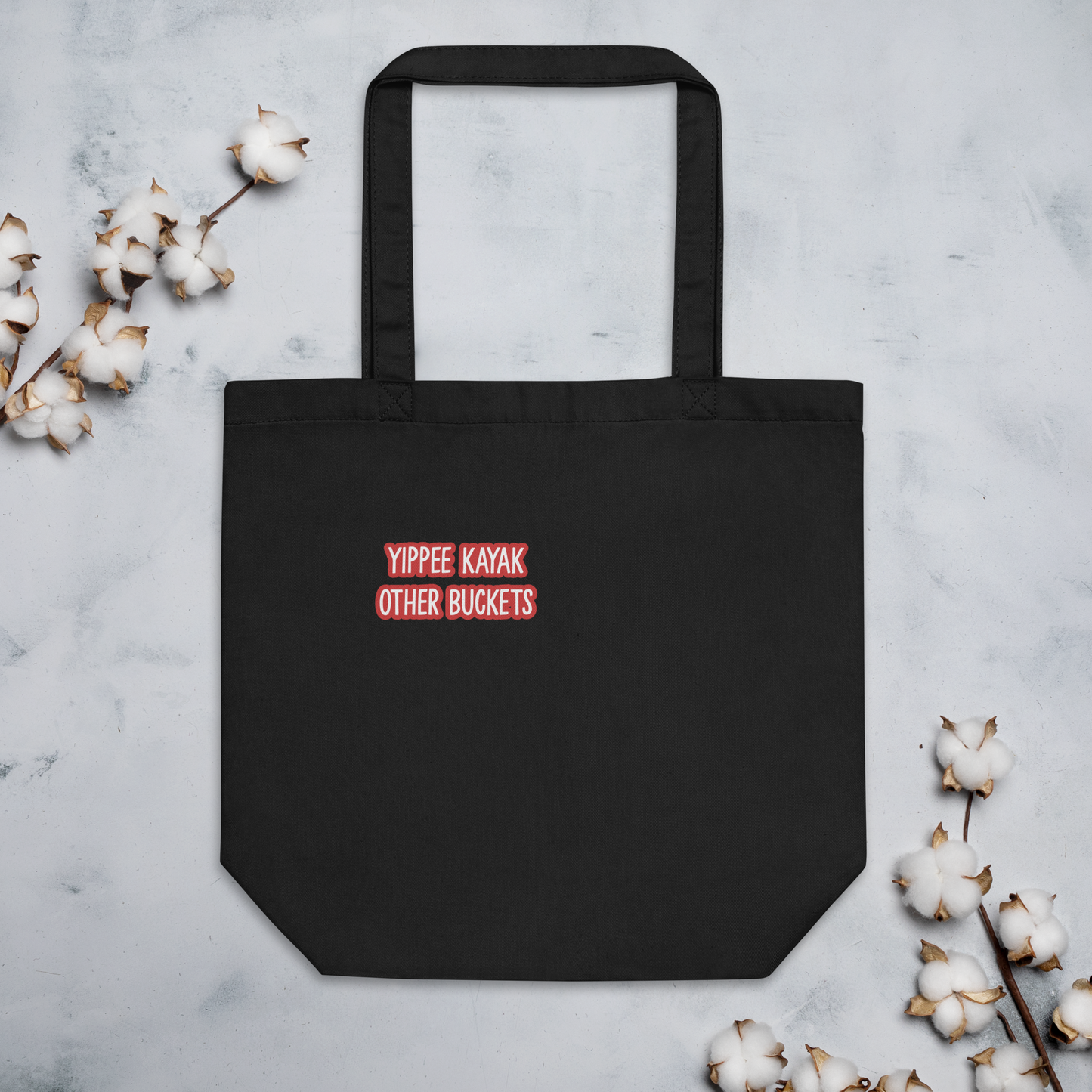 Yippee Kayak Other Buckets Eco Tote Bag