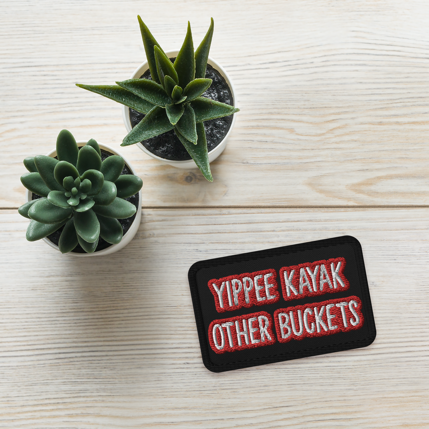 Yippee Kayak Other Buckets Embroidered patch