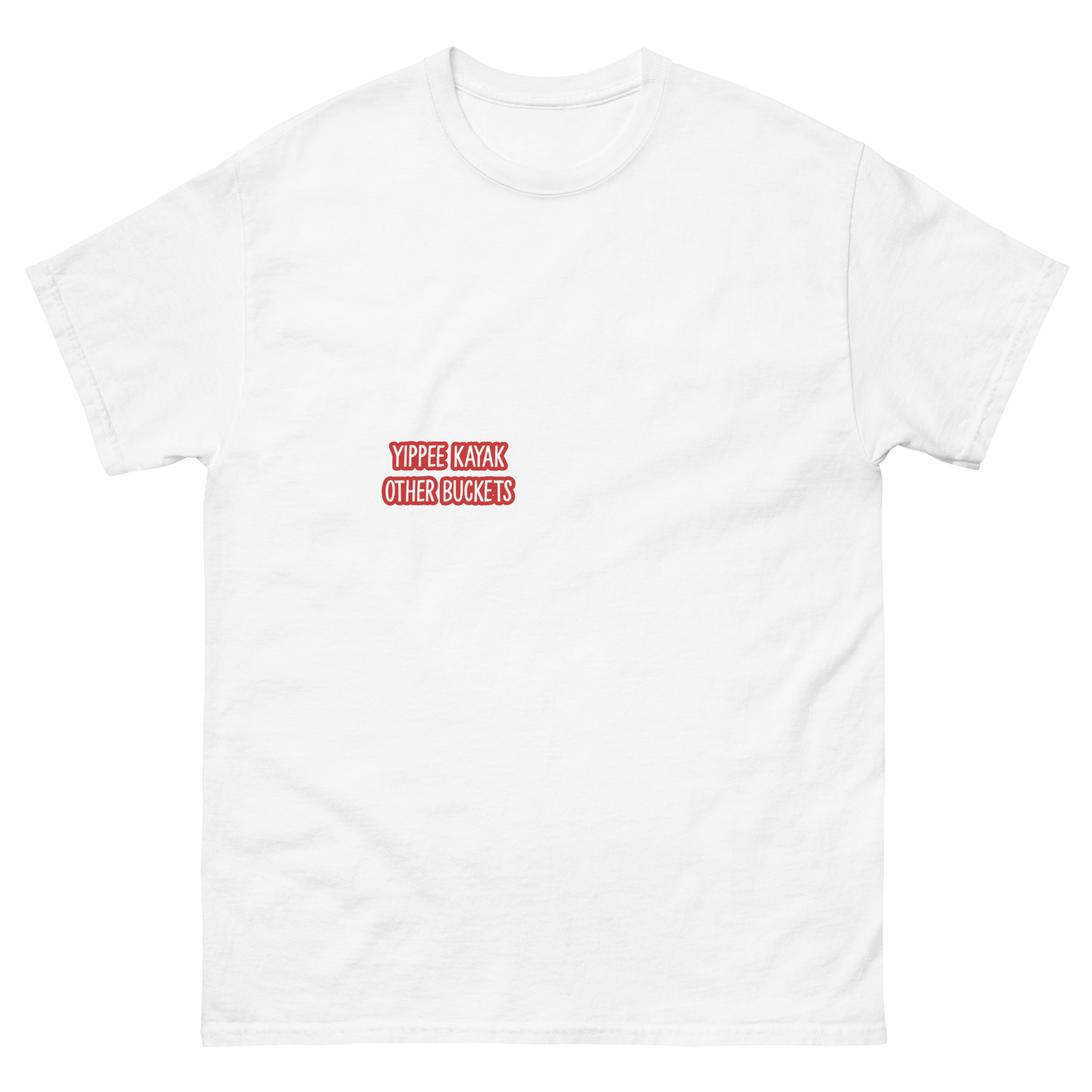 Yippee Kayak Other Buckets Men's classic tee
