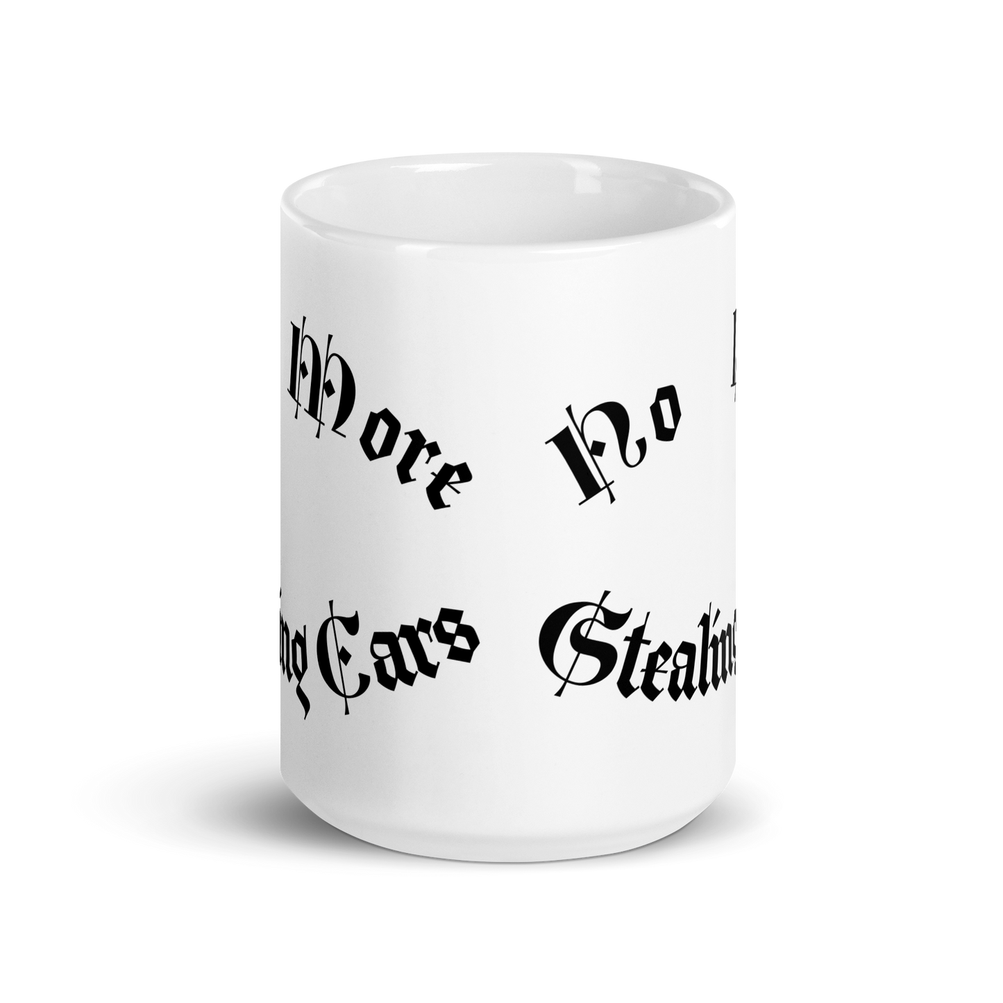 No More Stealing Cars White glossy mug