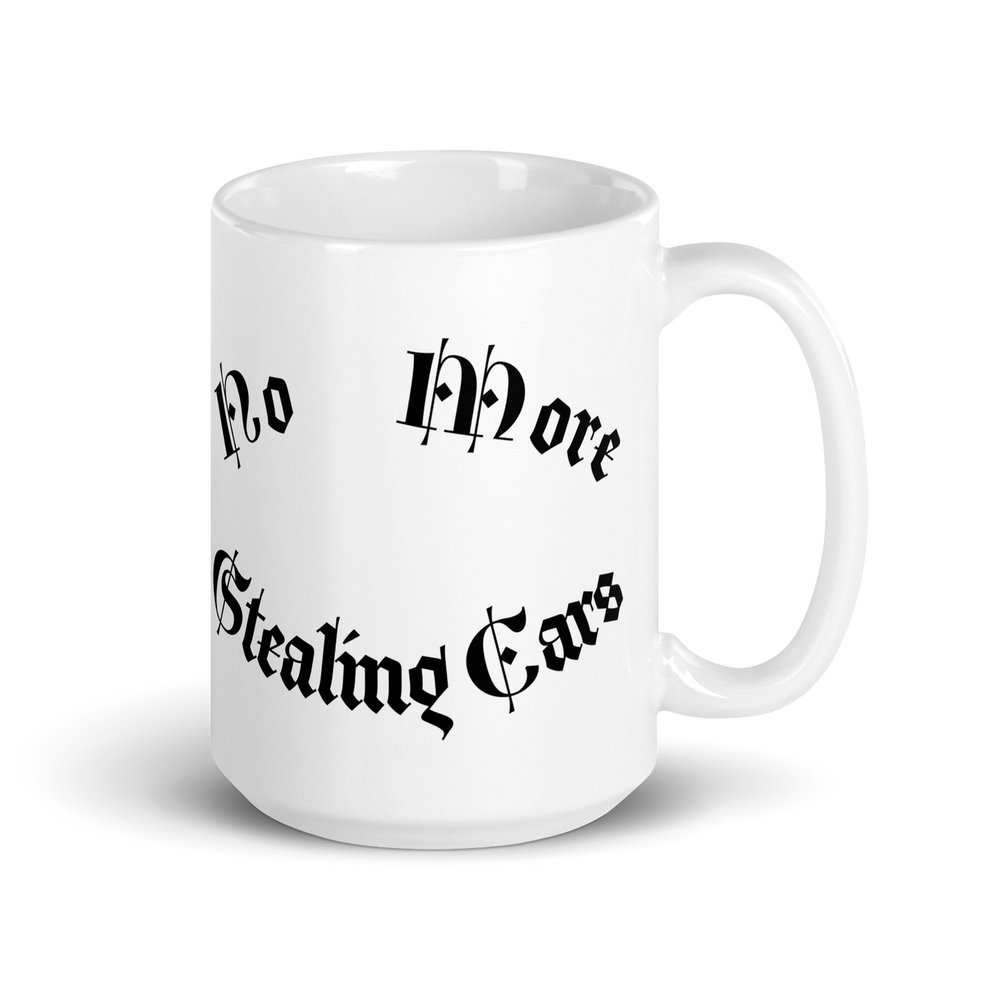 No More Stealing Cars White glossy mug