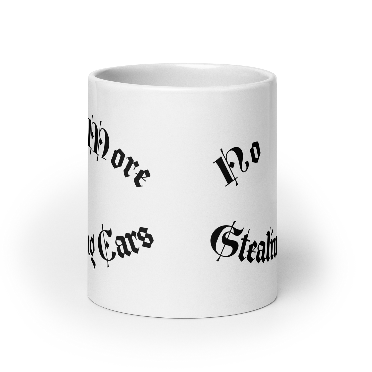 No More Stealing Cars White glossy mug