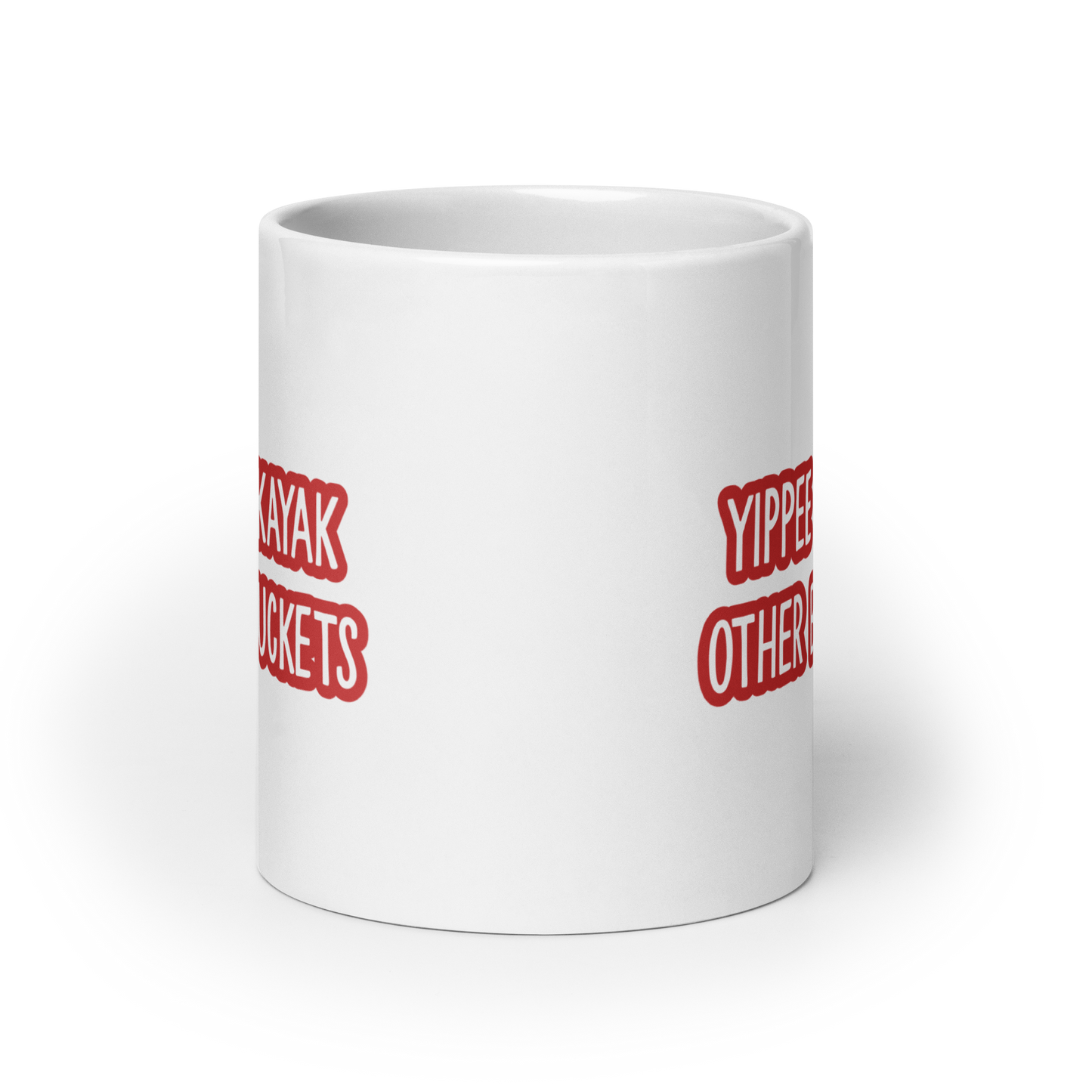 Yippee Kayaks Other Buckets White glossy mug