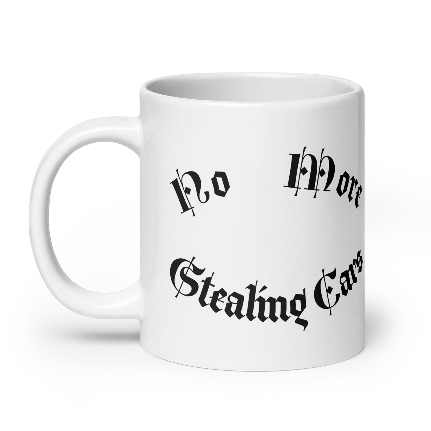 No More Stealing Cars White glossy mug