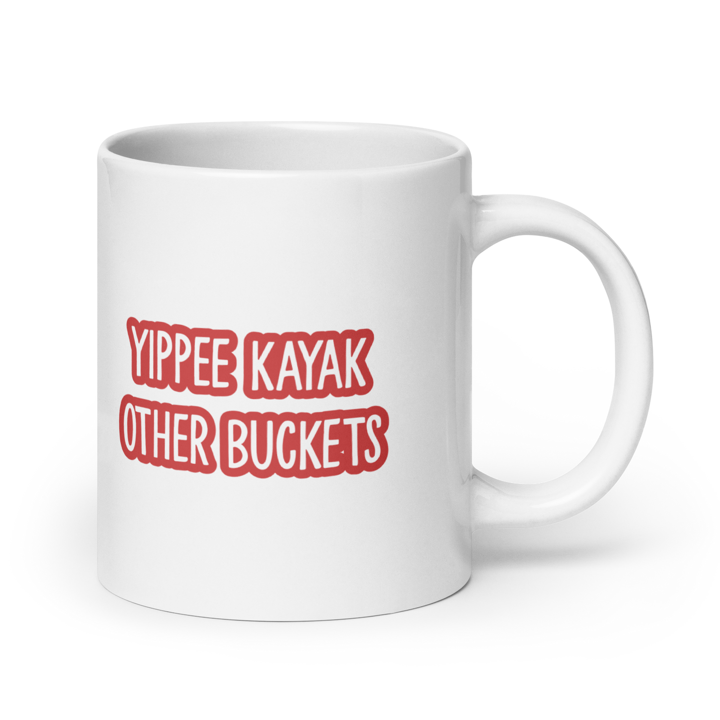 Yippee Kayaks Other Buckets White glossy mug