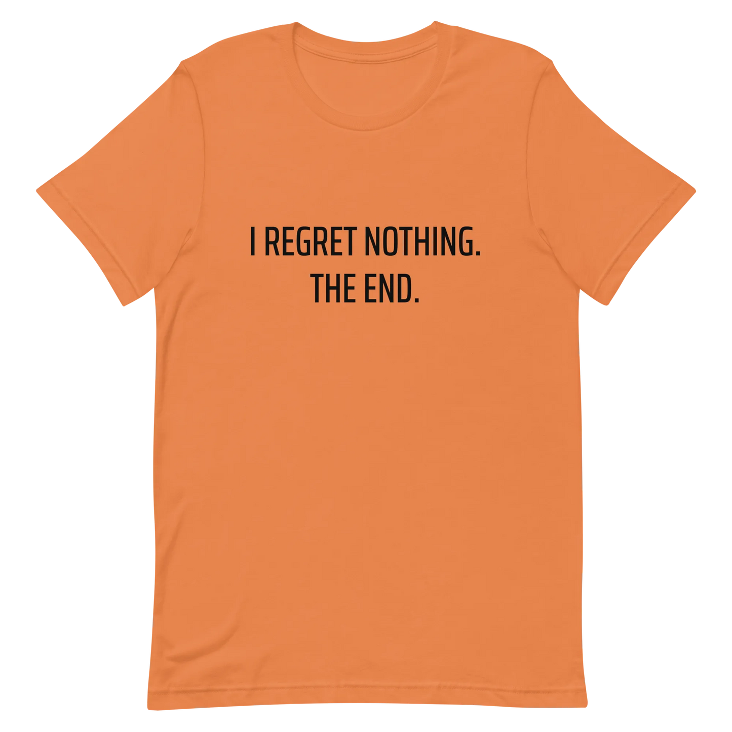 I Regret Nothing Tee in Burnt Orange flatlay
