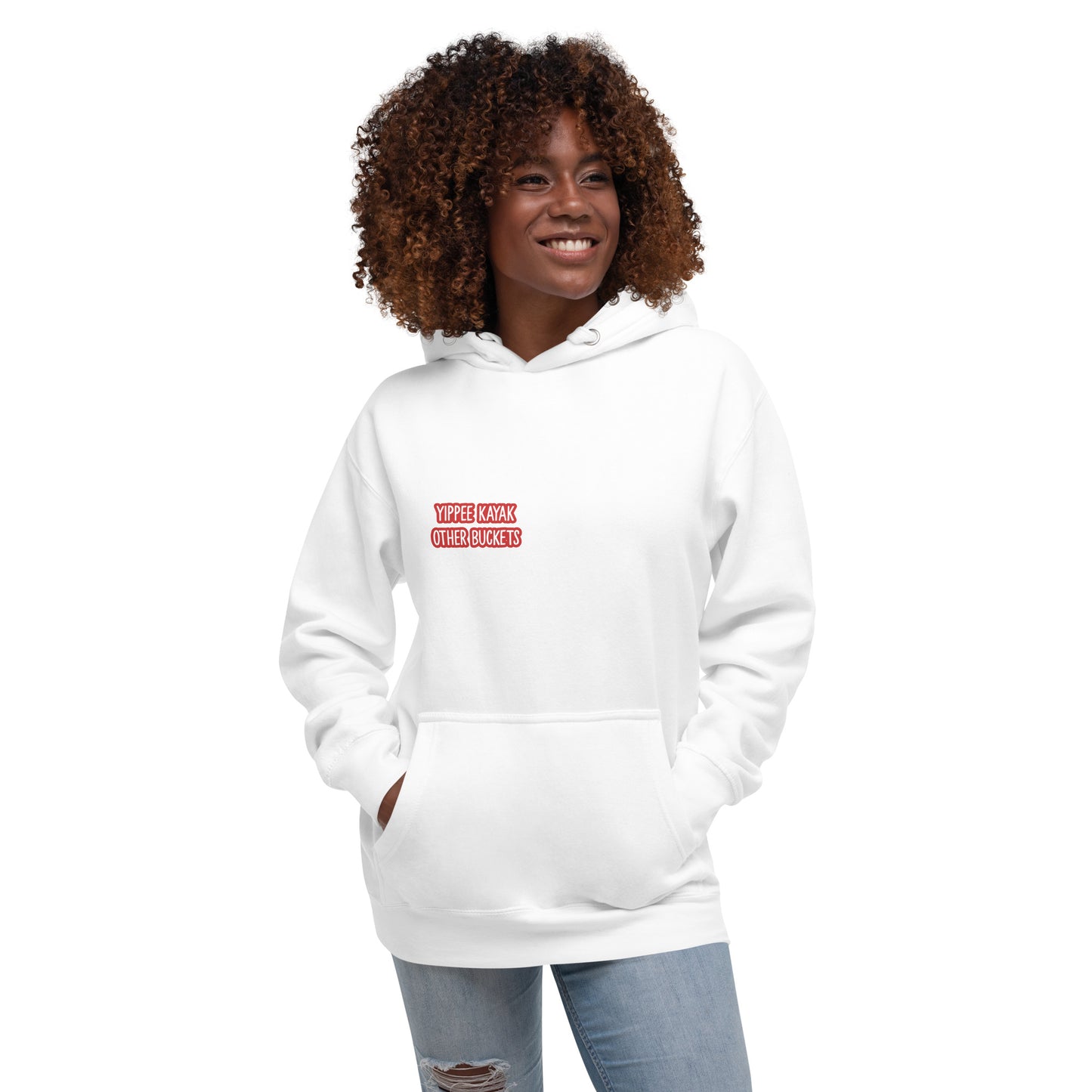 Yippee Kayak Other Buckets Unisex Hoodie