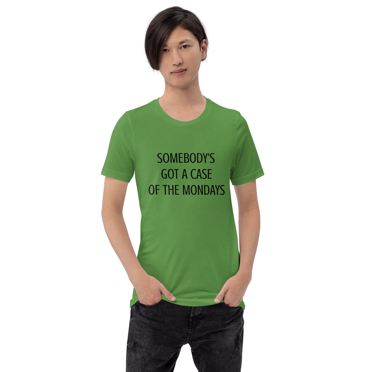 Somebody's Got a Case of the Mondays Tee in Leaf on man